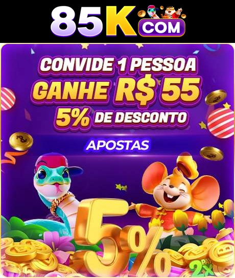 85K Indique amigos para receber um bônus